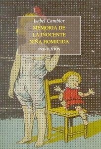 Memoria de la inocente niña homicida