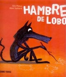 Hambre de lobo. 