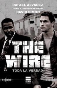 The Wire. Toda la verdad