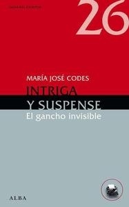 Intriga y suspense. El gancho invisible. 