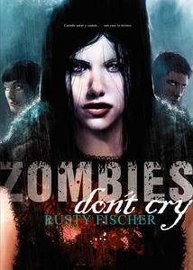 Zombies don't cry. 