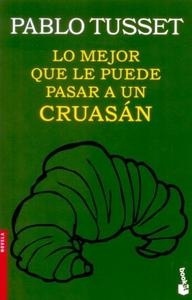 Lo mejor que le puede pasar a un cruasán