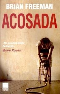 Acosada. 