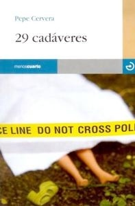 29 cadáveres. 