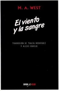 Viento y la sangre, El