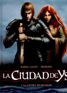 Ciudad de Ys 1. La locura de Gradlon. 