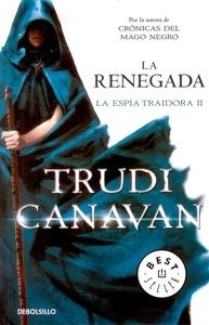 Renegada, La "La espía traidora II". La espía traidora II