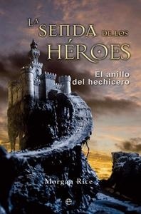 Senda de los héroes, La "El anillo del hechicero I"