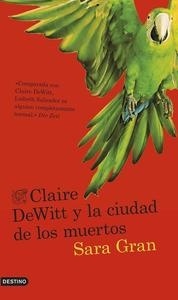 Claire DeWitt y la ciudad de los muertos. 