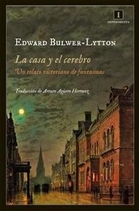 Casa y el cerebro, La "Un relato victoriano de fantasmas". Un relato victoriano de fantasmas