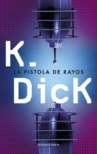 Pistola de rayos, La.