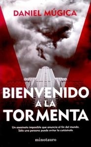 Bienvenido a la tormenta. 