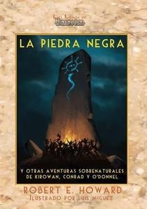 Piedra negra y otras aventuras sobrenaturales de Kirowan, Conrad y O'Donnell.