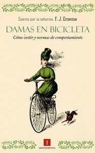 Damas en bicicleta "Cómo vestir y normas de comportamiento". Cómo vestir y normas de comportamiento