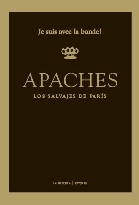 Apaches. Los salvajes de París