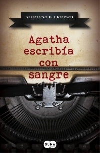 Agatha escribía con sangre. 