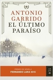 Ultimo paraíso, El "Premio Fernando Lara 2015". Premio Fernando Lara 2015