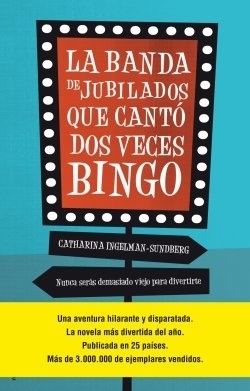 Banda de jubilados que cantó dos veces bingo, La. 