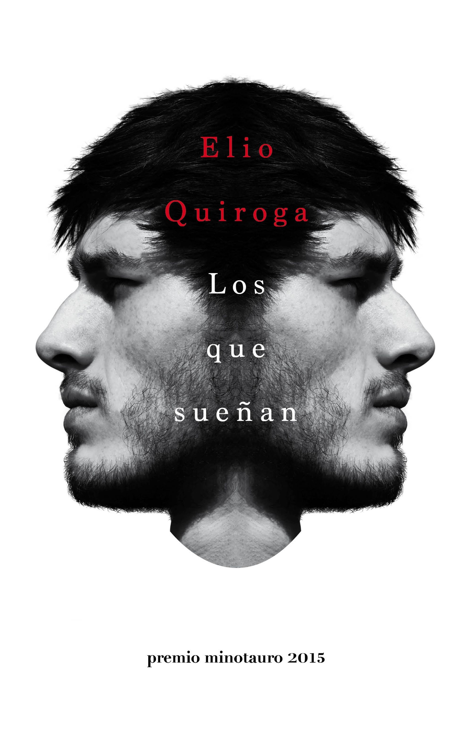 Los que sueñan "Premio Minotauro 2015"