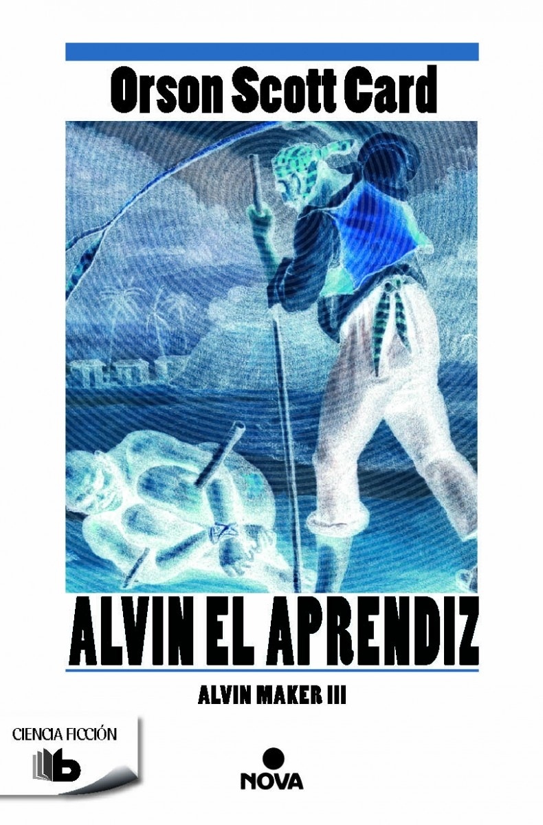 Alvin el aprendiz "Alvin Maker III". Alvin Maker III