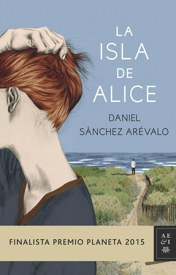 Isla de Alice, La "Finalista premio Planeta 2015". Finalista premio Planeta 2015
