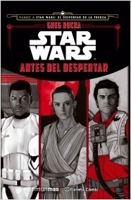 Star Wars. Antes del Despertar. 