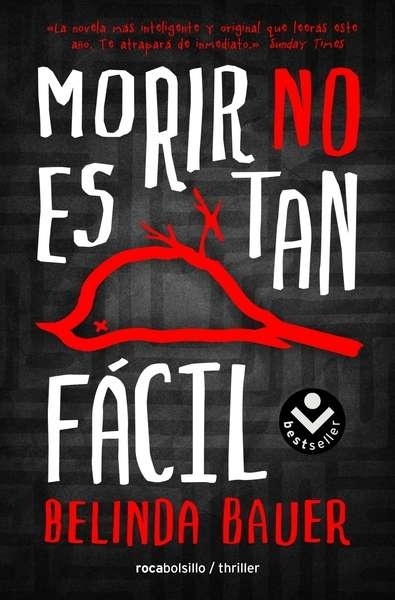 Morir no es tan fácil. 