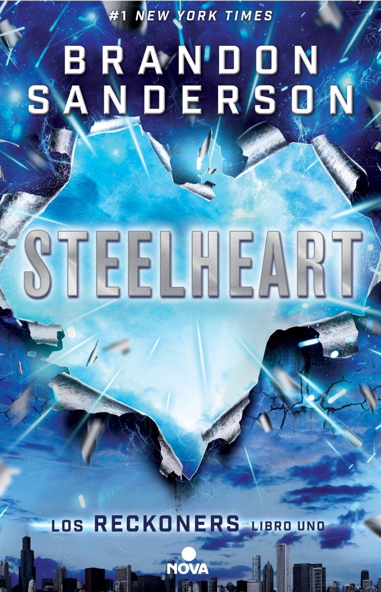 Steelheart "Los Reckoners. Libro I". Los Reckoners. Libro I