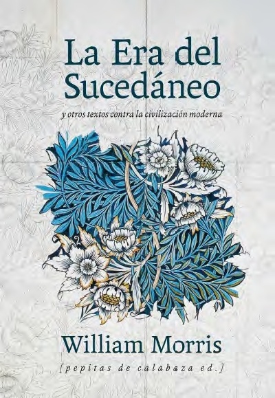 Era del sucedáneo y otros textos contra la civilización moderna, La