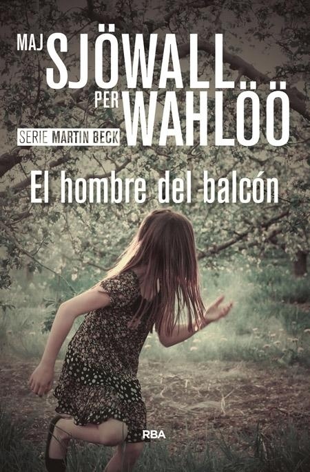 Hombre del balcón, El "Serie Martin Beck 3"