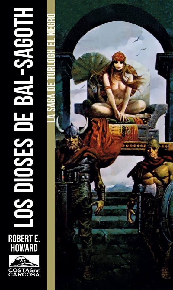 Dioses de Bal-Sagoth, Los "La saga de Turlogh el Negro". La saga de Turlogh el Negro