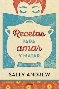 Recetas para amar y matar. 