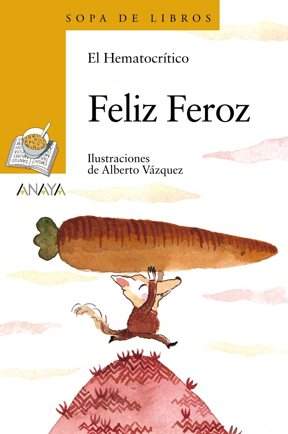 Feliz Feroz. 