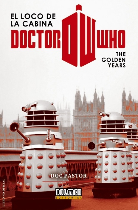 Doctor Who. El loco de la cabina. The golden years. 
