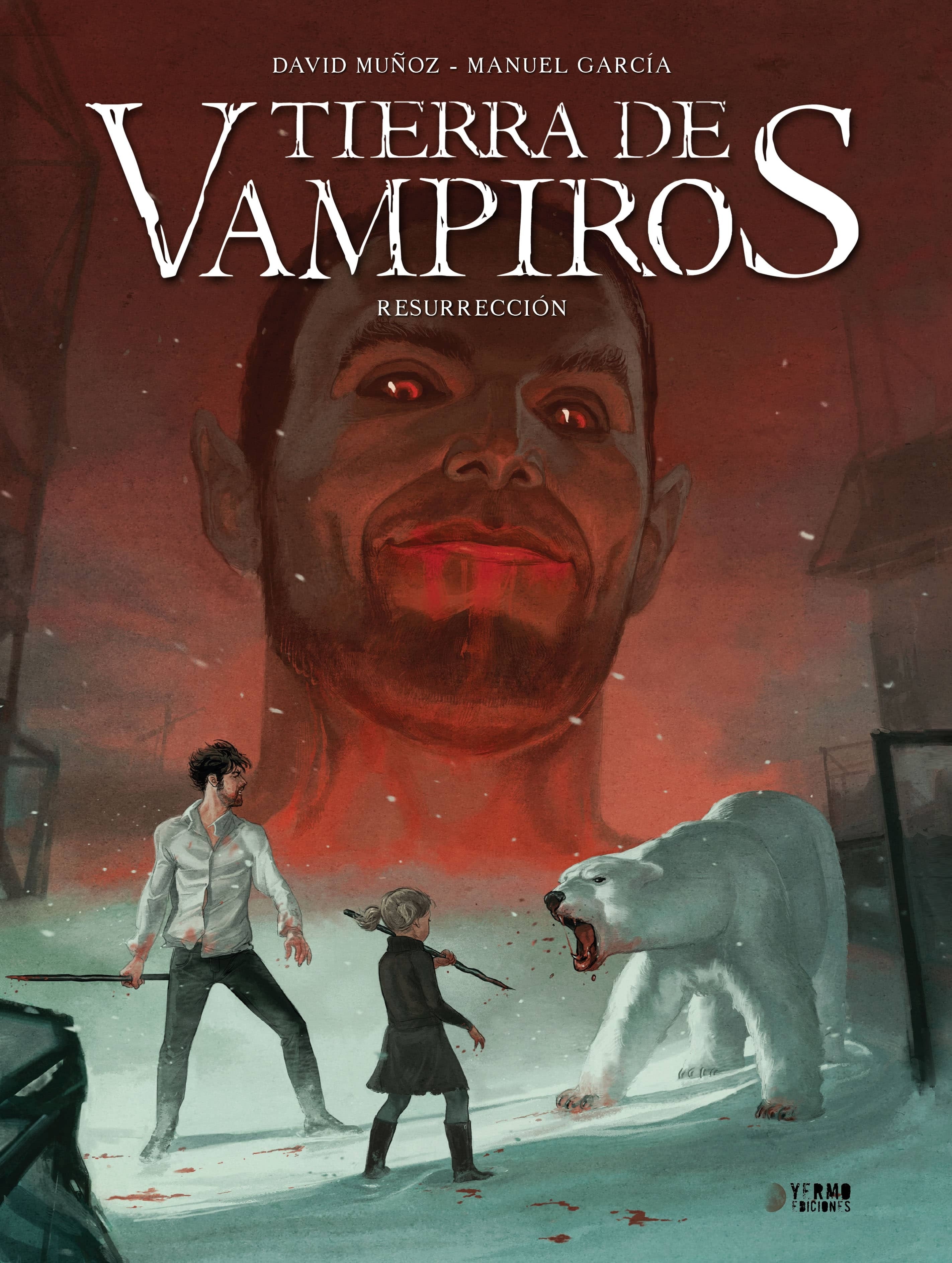 Tierra de vampiros 3. Resurrección