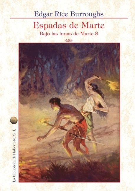 Espadas de Marte "Bajo las lunas de Marte 8"