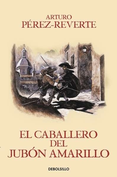 Caballero del jubón amarillo, El "Alatriste V"