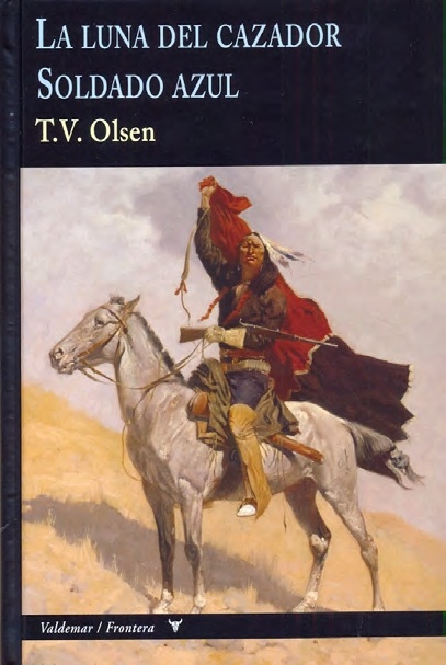 Luna del cazador, La / Soldado azul. 