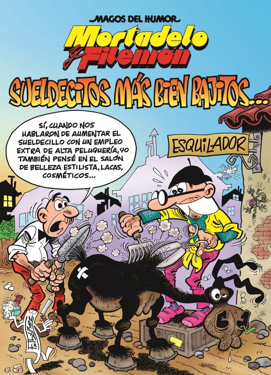 Magos del Humor 178. Mortadelo y Filemón. Sueldecitos más bien bajitos...