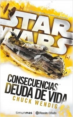 Star Wars Consecuencias. Deuda de vida