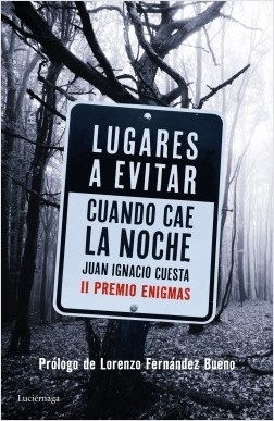 Lugares a evitar cuando cae la noche "II Premio Enigmas"