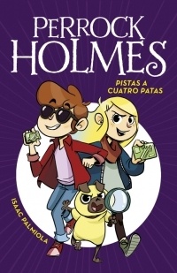 Perrock Holmes 2. Pistas a cuatro patas. 