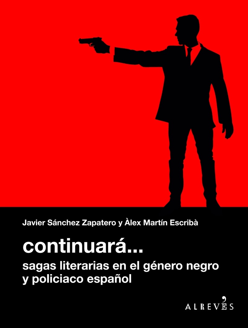 Continuará...Sagas literarias en el género negro y policiaco español