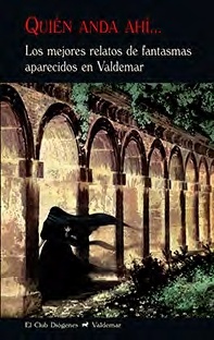 Quién anda ahí... Los mejores relatos de fantasmas aparecidos en Valdemar