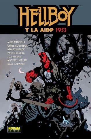 Hellboy 20. Hellboy y la AIDP 1953. 