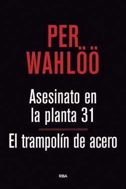 Asesinato en la planta 31 / El trampolín de acero. 