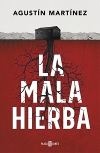 Mala hierba, La