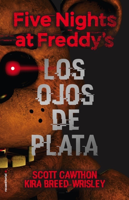 Five Nights at Freddys. Los ojos de plata
