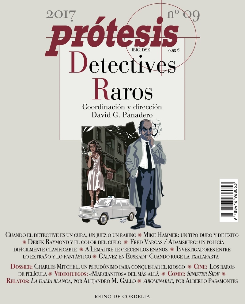 Prótesis nº9. Detectives raros "Publicación consagrada al crimen". Publicación consagrada al crimen