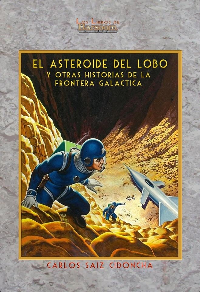 Asteroide del lobo y otras historias de la frontera galáctica, El